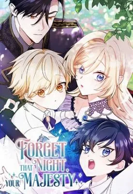 Cover image of Forget That Night, Your Majesty