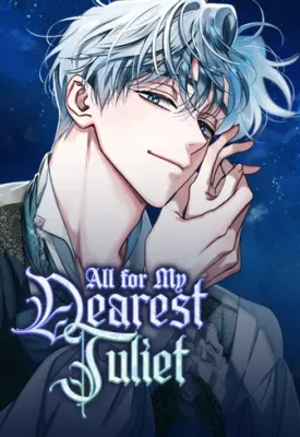 Cover image of All for My Dearest Juliet