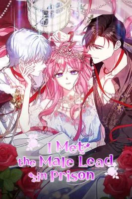 Cover image of I Met the Male Lead In Prison (2023)