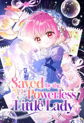 Cover image of Saved by the Powerless Little Lady