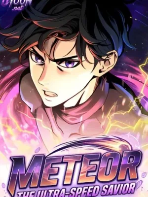 Cover image of Meteor: The Ultra-Speed Savior