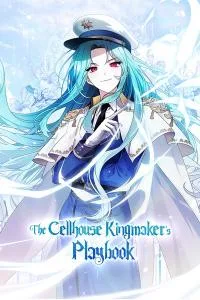 Cover image of The Cellhouse Kingmaker’s Playbook